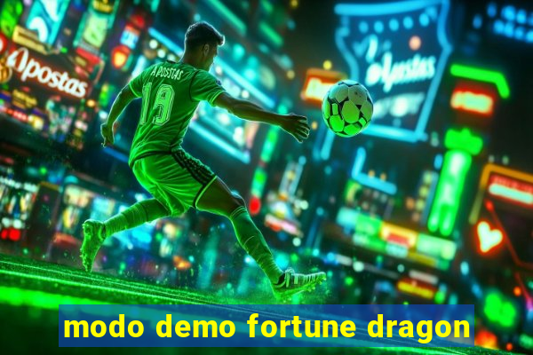 modo demo fortune dragon